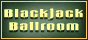 Black Jack Ballroom Casino