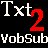Txt2VobSub